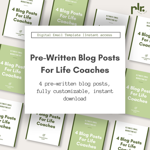 Pre-Written Blog Posts For Life Coaches